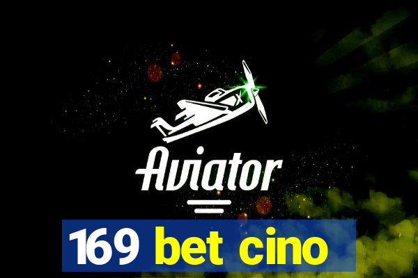 169 bet cino